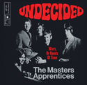 Masters Apprentices Undecided